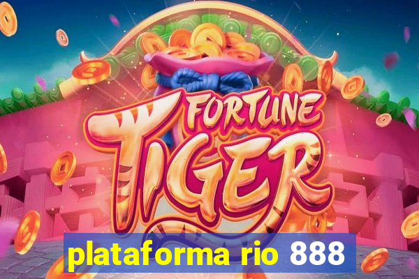 plataforma rio 888